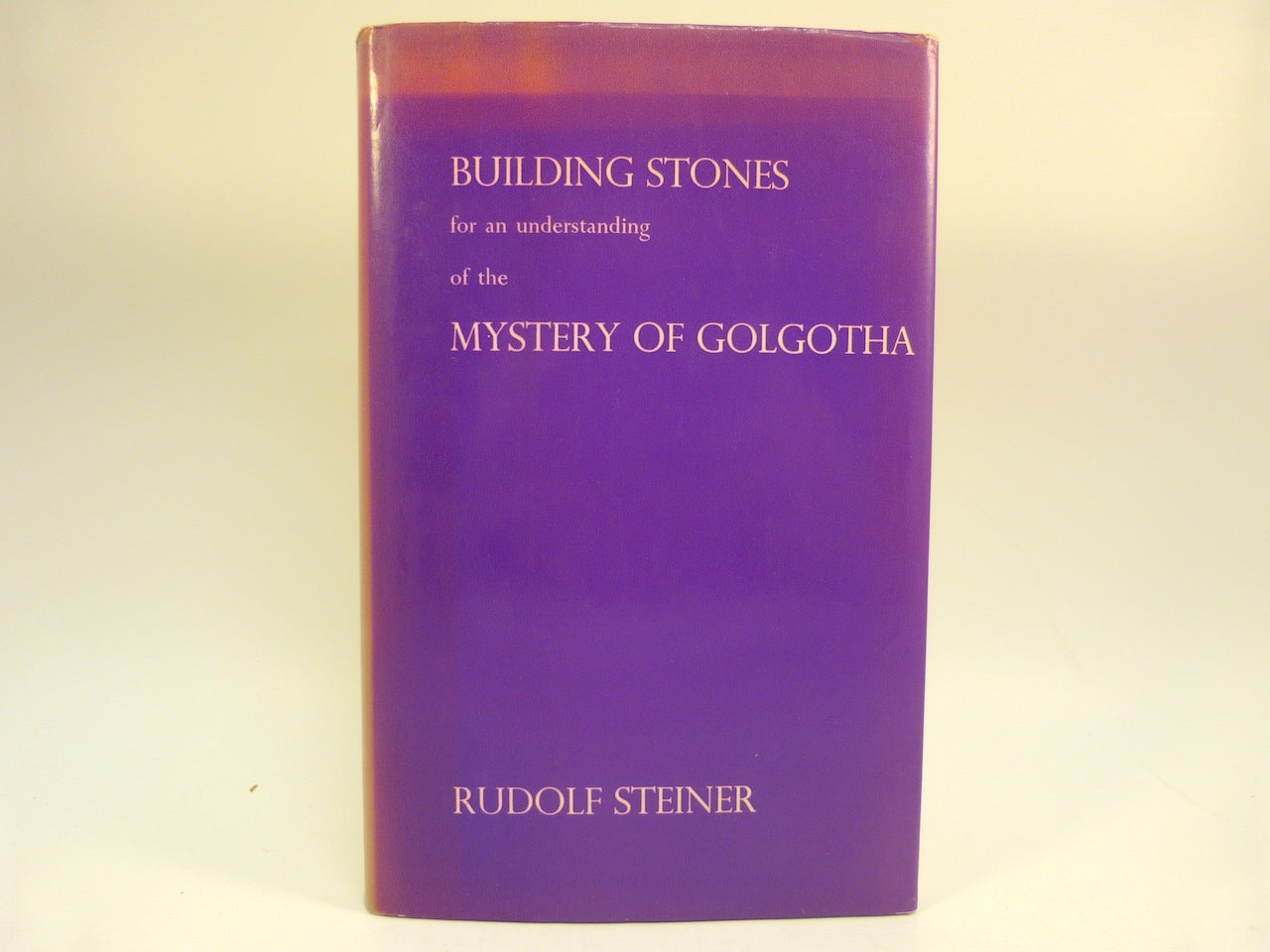 Steiner, Rudolf (Translated by A.H. Parker) - Building Stones for an Understanding of the Mystery of Golgotha : Ten Lectures Given in Berlin from 27th March to 8th May, 1917