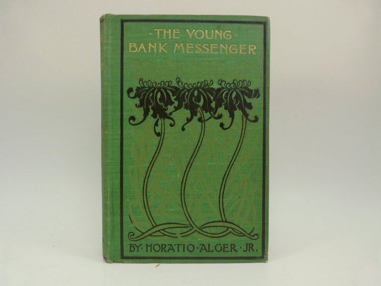 Item #66281 THE YOUNG BANK MESSENGER. Horatio Alger.