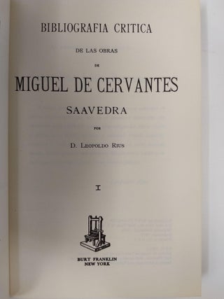 BIBLIOGRAFIA CRITICA DE LAS OBRAS DE MIGUEL DE CERVANTES SAAVEDRA (3 VOLUMES)