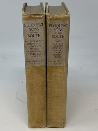Item #70978 ELOQUENT SONS OF THE SOUTH : A HANDBOOK OF SOUTHERN ORATORY, VOLUME I & VOLUME II....