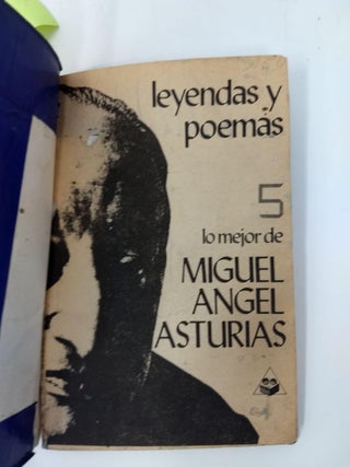 LO MAJOR DE MIGUEL ANGEL ASTURIAS : LEYENDAS Y POEMAS