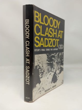 BLOODY CLASH AT SADZOT: HITLER'S FINAL STRIKE FOR ANTWERP. [SIGNED COPY]