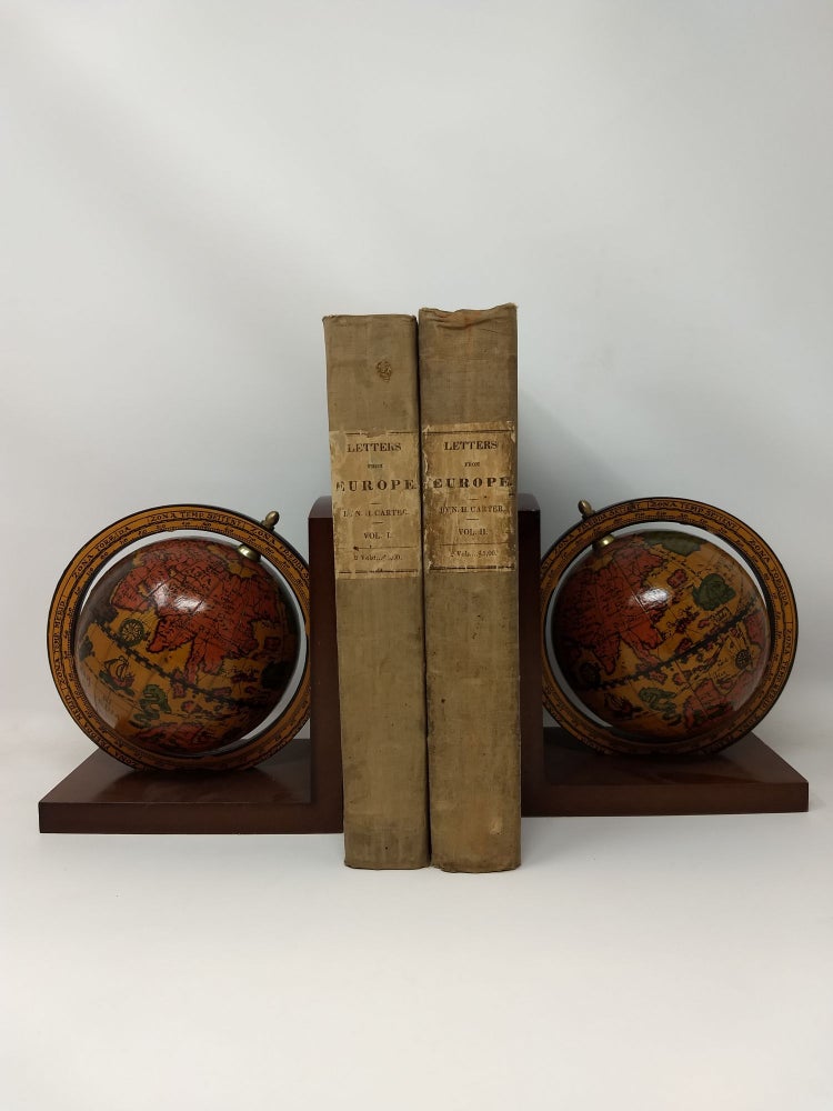 Item #75061 LETTERS FROM EUROPE : COMPRISING THE JOURNAL OF A TOUR THROUGH IRELAND, ENGLAND, SCOTLAND, FRANCE, ITALY, SWITZERLAND IN THE YEARS 1825, '26, AND '27. (TWO VOLUMES). N. H. Carter, Nathaniel Hazeltine.