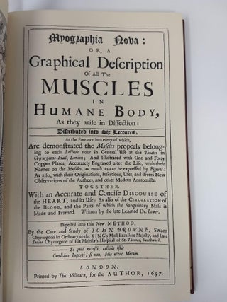 MYOGRAPHIA NOVA : OR, A GRAPHICAL DESCRIPTION OF ALL THE MUSCLES IN HUMANE BODY, AS THEY ARISE IN DISSECTION (Facsimile); FULL LEATHER