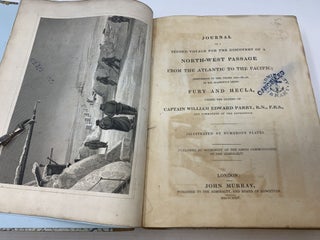 JOURNAL OF A SECOND VOYAGE FOR THE DISCOVERY OF A NORTH-WEST PASSAGE FROM THE ATLANTIC TO THE PACIFIC; PERFORMED IN THE YEARS 1821–22–23 IN HIS MAJESTY'S SHIPS FURY AND HECLA, UNDER THE ORDERS OF CAPTAIN WILLIAM EDWARD PARRY, R.N., F.R.S., AND COMMANDER OF THE EXPEDITION