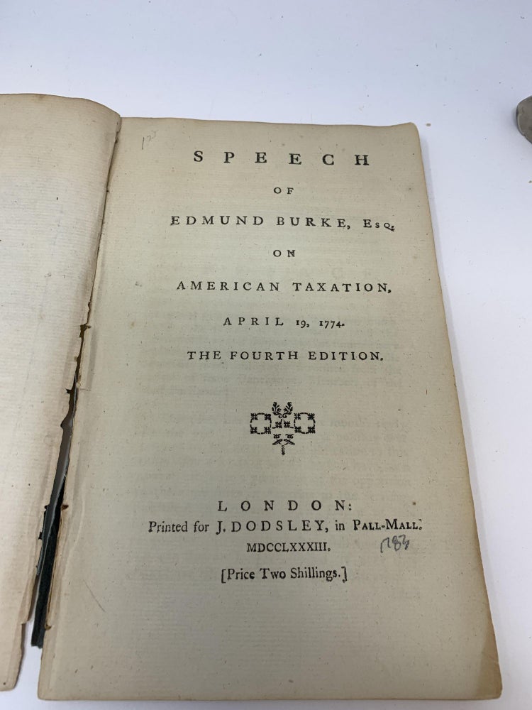 Item #79504 SPEECH OF EDMUND BURKE, ESQ. ON AMERICAN TAXATION, APRIL 19, 1774. Edmund Burke.