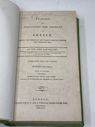 TRAVELS OF ANACHARSIS THE YOUNGER IN GREECE, DURING THE MIDDLE OF THE FOURTH CENTURY BEFORE THE CHRISTIAN ERA, TRANSLATED FROM THE FRENCH IN FOUR VOLUMES WITH A FIFTH CONTAINING MAPS, PLANS, VIEWS, AND COINS. (FIVE VOLUMES COMPLETE)