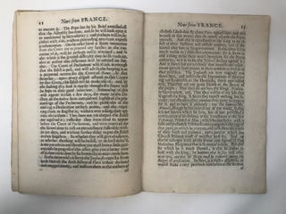 NEWS FROM FRANCE: IN A LETTER GIVING THE RELATION OF THE PRESENT STATE OF THE DIFFERENCE BETWEEN THE FRENCH KING AND THE COURT OF ROME. TO WHICH IS ADDED, THE POPES BRIEF TO THE ASSEMBLY OF THE CLERGY, AND THE PROTESTATION MADE BY THEM IN LATIN, TOGETHER WITH AN ENGLISH TRANSLATION OF THEM
