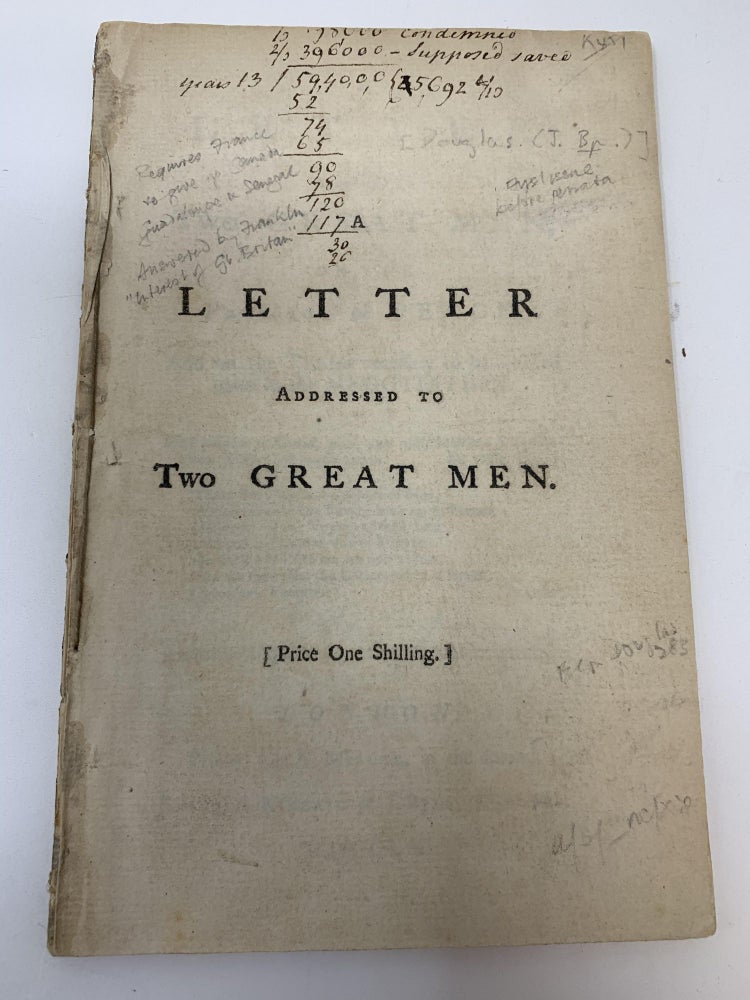 Item #81126 A LETTER ADDRESSED TO TWO GREAT MEN, ON THE PROSPECT OF PEACE; AND THE TERMS NECESSARY TO BE INSISTED UPON IN THE NEGOTIATION; (Letter to William Pitt and the Duke of Newcastle). Anonymous, Bishop of Salisbury John Douglas.
