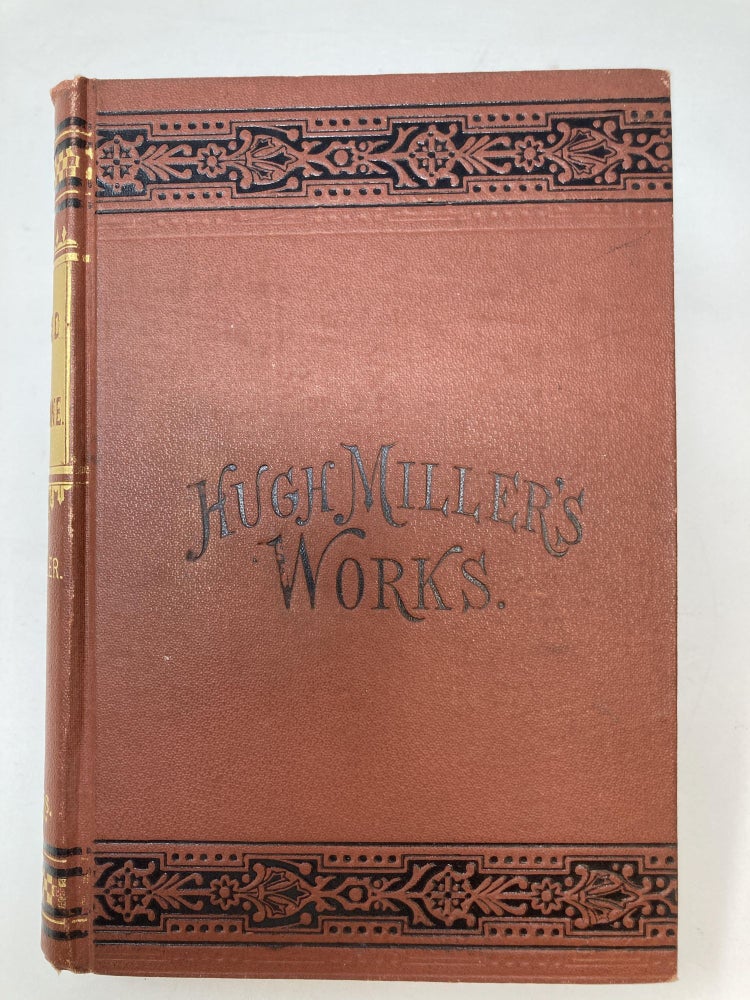 Item #82605 THE OLD RED SANDSTONE; OR NEW WALKS IN AN OLD FIELD. TO WHICH IS APPENDED A SERIES OF GEOLOGICAL PAPERS READ BEFORE THE ROYAL PHYSICAL SOCIETY OF EDINBURGH. Hugh Miller.