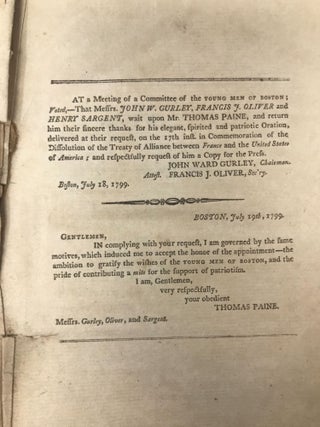 AN ORATION, WRITTEN AT THE REQUEST OF THE YOUNG MEN OF BOSTON, AND DELIVERED, JULY 17TH, 1799 IN COMMEMORATION OF THE DISSOLUTION OF THE TREATIES, AND CONSULAR CONVENTION, BETWEEN FRANCE AND THE NEW UNITED STATES OF AMERICA.