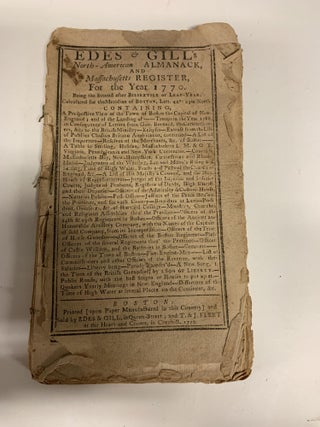 Item #83561 EDE'S & GILL'S NORTH-AMERICAN ALMANACK AND MASSACHUSETTS REGISTER, FOR THE YEAR 1770....