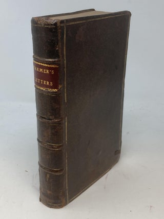 Item #84166 THE FARMER'S LETTERS TO THE PEOPLE OF ENGLAND, CONTAINING THE SENTIMENTS OF A...