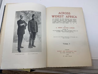 ACROSS WIDEST AFRICA : AN ACCOUNT OF THE COUNTRY AND PEOPLE OF EASTERN, CENTRAL AND WESTERN AFRICA AS SEEN DURING A TWELVE MONTHS' JOURNEY FROM DJIBUTI TO CAPE VERDE [ TWO VOLUMES, COMPLETE; (with two author-signed letters)