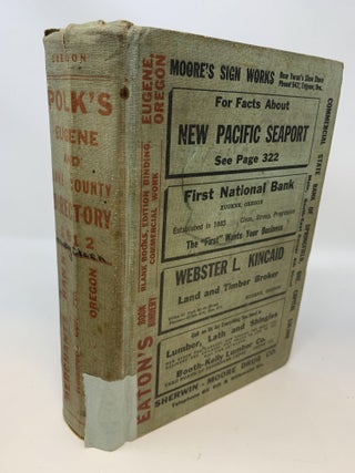 Item #84716 POLK'S EUGENE CITY AND LANE COUNTY DIRECTORY VOL. VI. 1912 : CONTAINING AN...