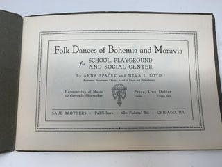 FOLK DANCES OF BOHEMIA AND MORAVIA FOR SCHOOL, PLAYGROUND AND SOCIAL CENTER