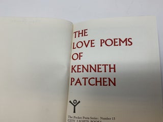 THE LOVE POEMS OF KENNETH PATCHEN (POCKET POETS SERIES NO. 13); (with original pen and ink sketches by previous owner)