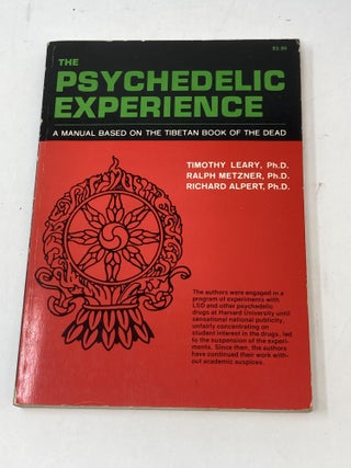 Item #84999 THE PSYCHEDELIC EXPERIENCE : A MANUAL BASED ON THE TIBETAN BOOK OF THE DEAD. Timothy...