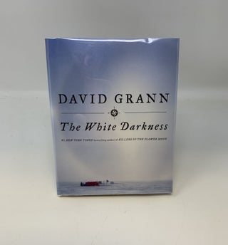 Item #85026 THE WHITE DARKNESS (SIGNED). David Grann