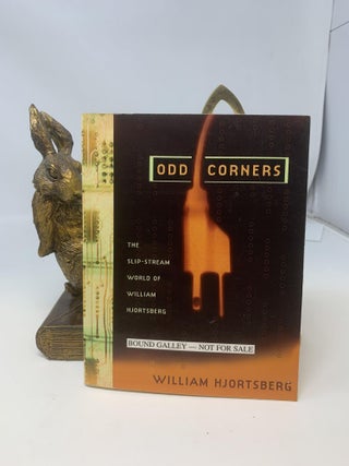 Item #85054 ODD CORNERS (BOUND GALLEY, SIGNED ASSOCIATION COPY). William Hjortsberg