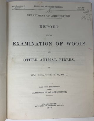 DEPARTMENT OF AGRICULTURE REPORT UPON AN EXAMINATION OF WOOLS AND OTHER ANIMAL FIBERS; Made under the Direction of the Commissioner of Agriculture