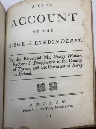 THE WHOLE PROCEEDINGS OF THE SIEGE OF DROGHEDA IN IRELAND. WITH A THANKFUL REMEMBRANCE FOR ITS WONDERFUL DELIVERY; A TRUE ACCOUNT OF THE SIEGE OF LONDON-DERRY