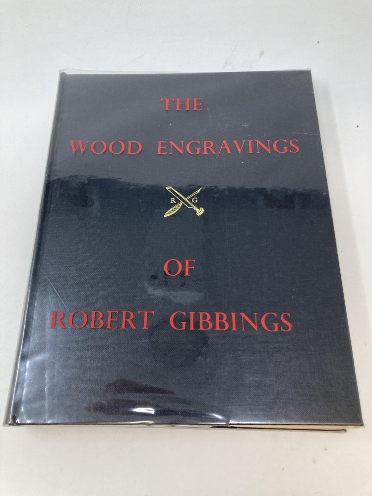 Item #85197 THE WOOD ENGRAVINGS OF ROBERT GIBBINGS WITH SOME RECOLLECTIONS BY THE ARTIST. Patience Empson.