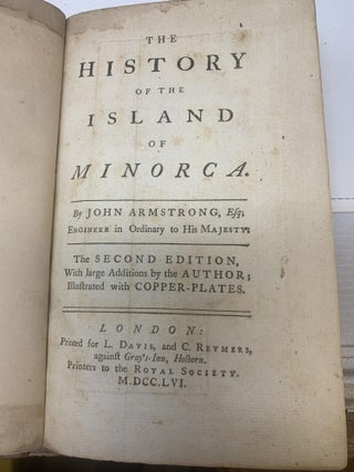 Item #85283 THE HISTORY OF THE ISLAND OF MINORCA. John Armstrong