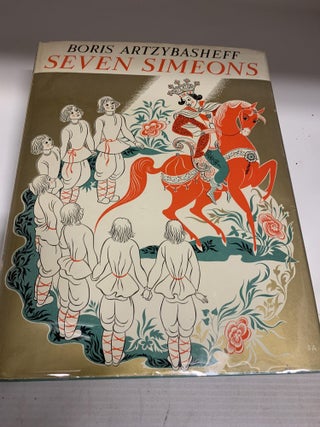 Item #85291 SEVEN SIMEONS: A RUSSIAN TALE; (Retold and Illustrated by Boris Artzybasheff). Boris...