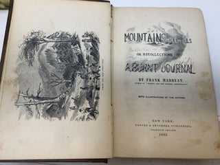 MOUNTAINS AND MOLEHILLS OR RECOLLECTIONS OF A BURNT JOURNAL; (with Illustrations by the Author)