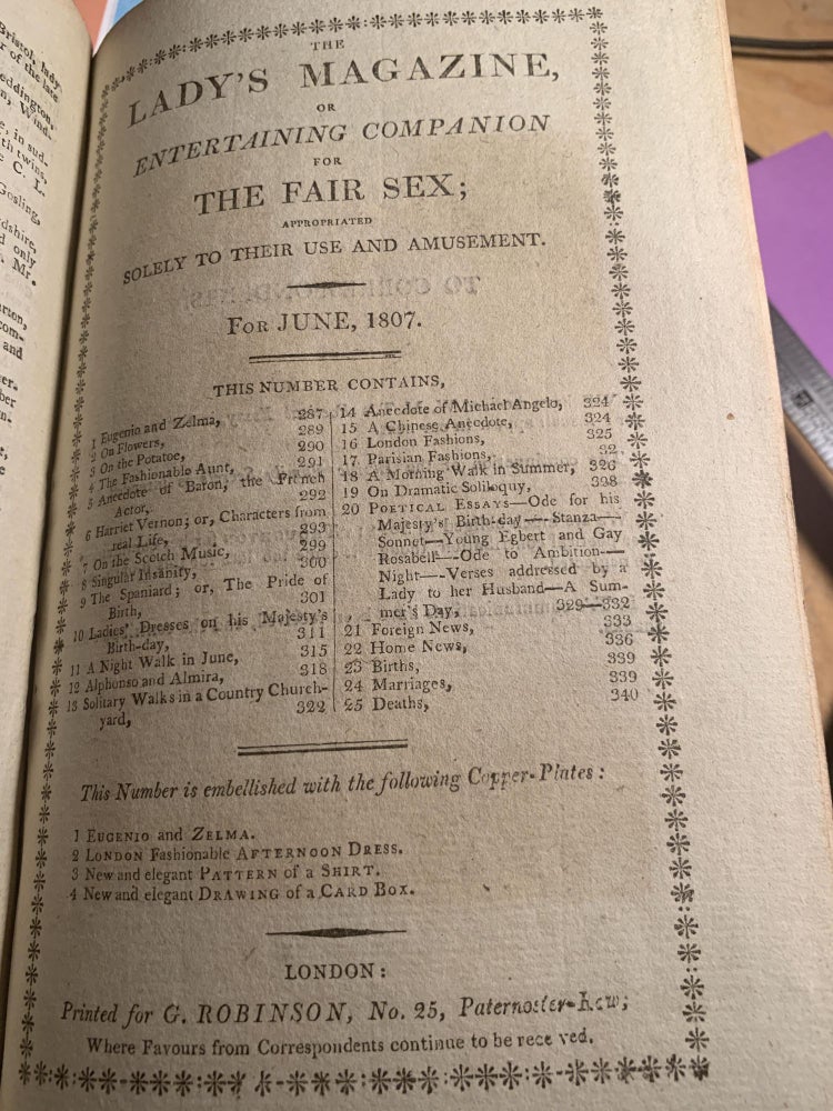 Item #85314 THE LADY'S MAGAZINE OR ENTERTAINING COMPANION FOR THE FAIR SEX, APPROPRIATED SOLELY TO THEIR USE AND AMUSEMENT: VOL. XXXVIII FOR THE YEAR 1807.