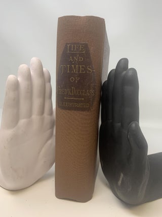 Item #85320 THE LIFE AND TIMES OF FREDERICK DOUGLASS, WRITTEN BY HIMSELF. HIS EARLY LIFE AS A...