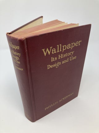 WALLPAPER: ITS HISTORY, DESIGN AND USE