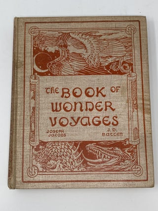 Item #85378 THE BOOK OF WONDER VOYAGES. Joseph Jacobs, J D. Batten