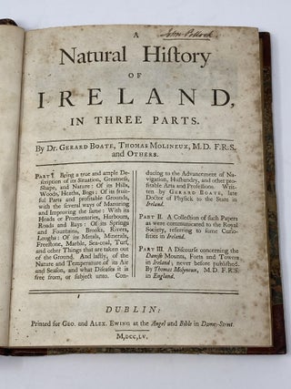 Item #85387 A NATURAL HISTORY OF IRELAND, IN THREE PARTS; Part I: Being a true and ample...