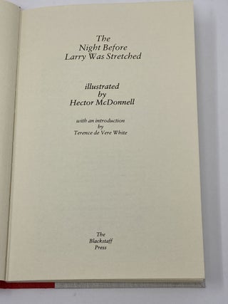 THE NIGHT BEFORE LARRY WAS STRETCHED (SIGNED); With an introduction by Terence de Vere White