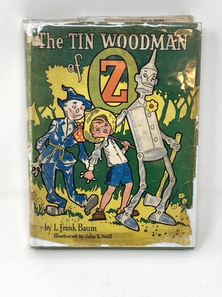 Item #85493 THE TIN WOODMAN OF OZ... AN ORIGINAL OZ STORY BY L. FRANK BAUM, ILLUSTRATIONS BY DALE...
