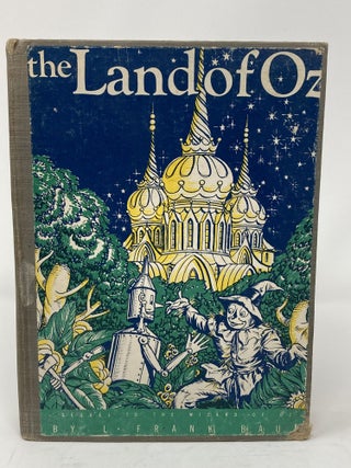Item #85496 THE LAND OF OZ, A SEQUEL TO THE WIZARD OF OZ. L. Frank Baum