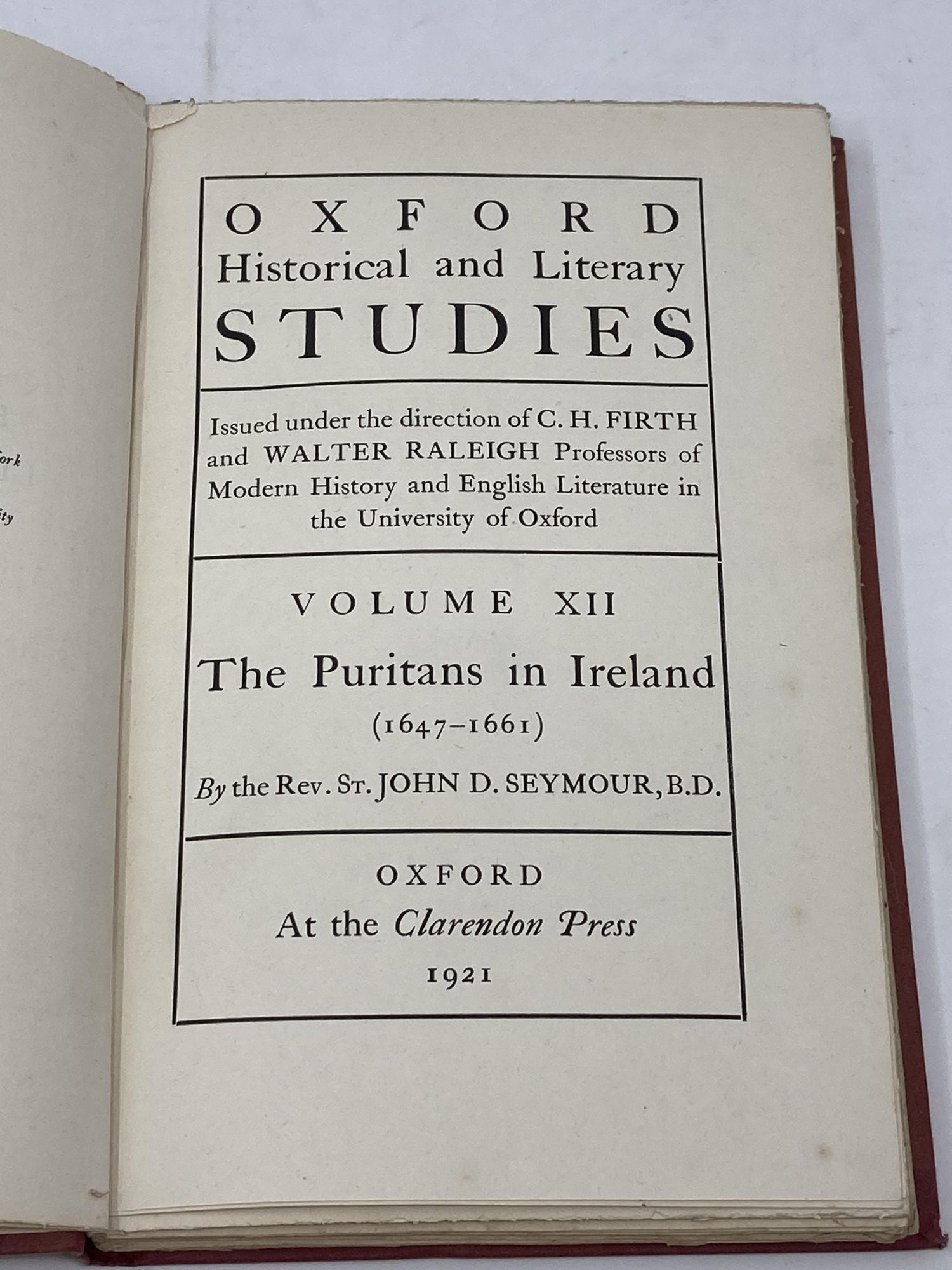 Seymour, John D. - Oxford Historical and Literary Studies Issued Under the Direction of C.H. Firth and Walter Raleigh Professors of Modern History and English Literature in the University of Oxford, Volume XII, the Puritans of Ireland (1647 - 1661)