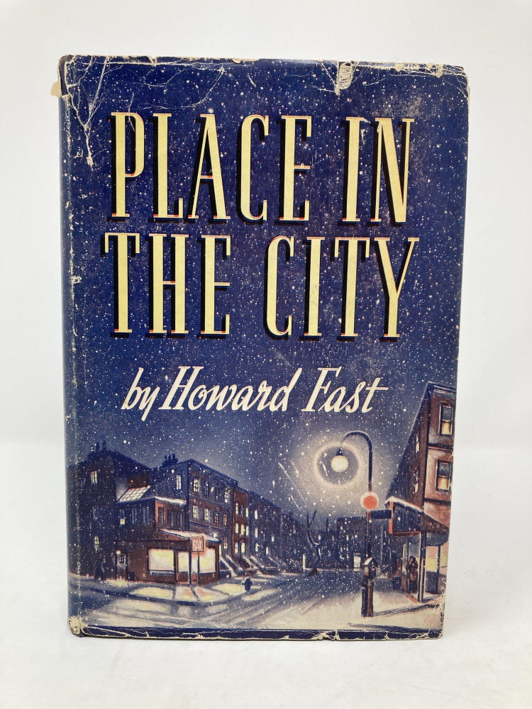 Item #85653 PLACE IN THE CITY. Howard Fast.