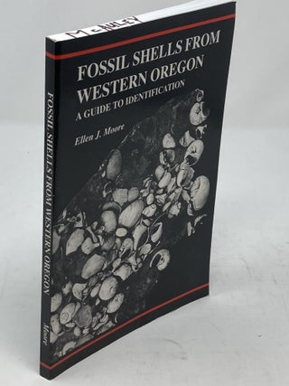 FOSSIL SHELLS FROM WESTERN OREGON. A GUIDE TO IDENTIFICATION