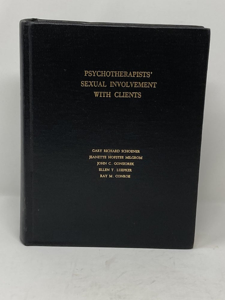 Item #85681 PSYCHOTHERAPISTS' SEXUAL INVOLVEMENT WITH CLIENTS; Foreward by Andrew Czajkowski. Gary Richard Schoener, Ellen T. Luepker, John C. Gunsiorek, Jeanette Hofstee Milgrom, Ray M. Conroe.