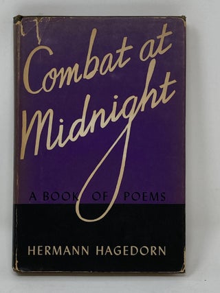 Item #85690 COMBAT AT MIDNIGHT, A BOOK OF POEMS. Hermann Hagedorn