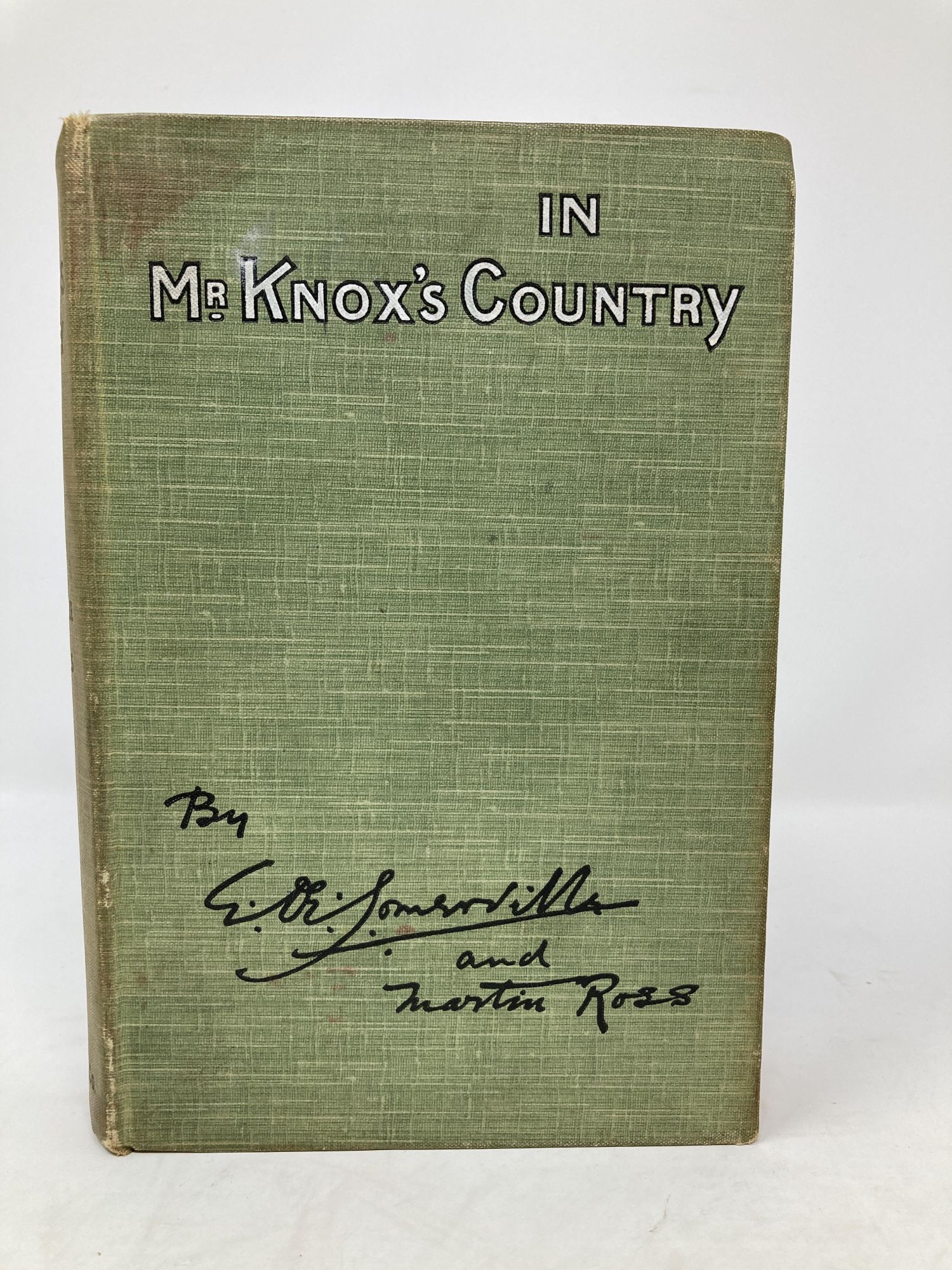 Somerville, E. OE. and Martin Ross - In Mr. Knox's Country (Signed)