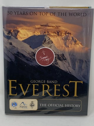 Item #85759 EVEREST, 50 YEARS ON TOP OF THE WORLD (SIGNED). George Band