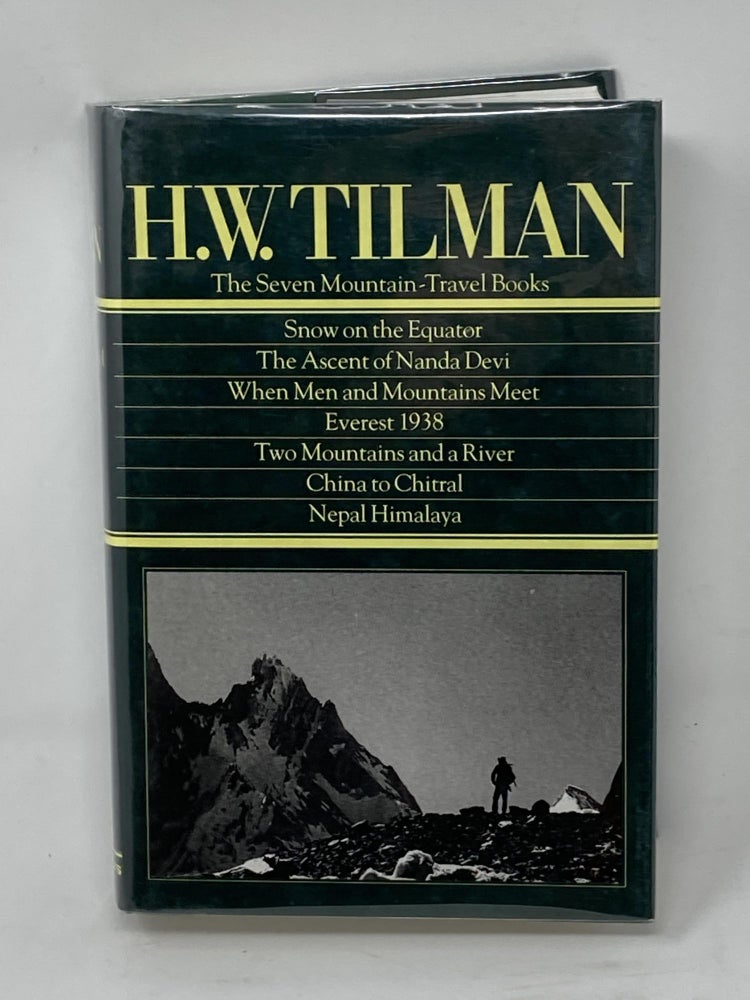 Item #85783 THE SEVEN MOUNTAIN TRAVEL BOOKS; Introduction by Jim Perrin. H. W. Tilman.