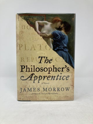 Item #85835 THE PHILOSOPHER'S APPRENTICE. James Morrow