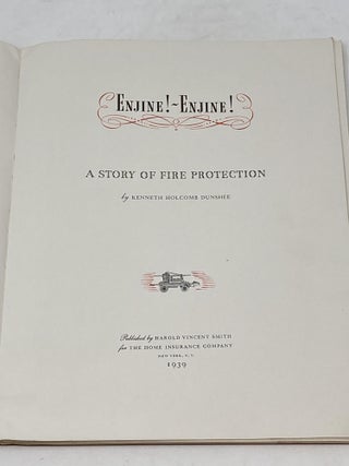 ENJINE!-ENJINE! A STORY OF FIRE PROTECTION