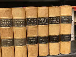 THE WORKS OF HUBERT HOWE BANCROFT (COMPLETE AND GORGEOUS: 39 LEATHER VOLUMES WITH MARBLED EDGES)