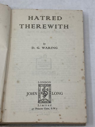 Item #86053 HATRED THEREWITH. D. G. Waring, Dorothy Grace